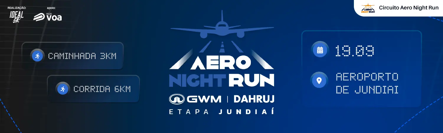 Banner da corrida AERO NIGHT RUN - GWM DAHRUJ - ETAPA JUNDIAÍ 2026